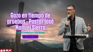 Gozo en tiempo de pruebas   Pastor José Manuel Sierra