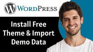 How To Install Free WordPress Theme And Import Demo Data | WordPress Theme Demo Import