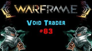 [U22.11] Warframe: Void Trader #83 - Sonicor Elixis Skin | N00blShowtek