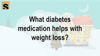 What diabetes medication helps with weight loss | Health Herald