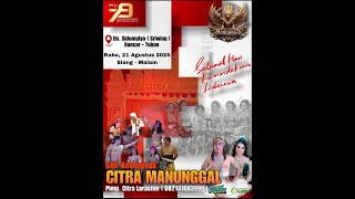 LIVE SW KETOPRAK CITRA MANUNGGAL DS SRIWING SIDOMULYO BANCAR TUBAN HUT RI KE 79 RABU 21 AGST 2024