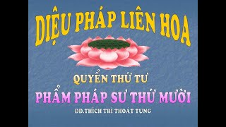 Kinh Diệu Pháp Liên Hoa  Phẩm 10 (Không Quảng Cáo) TT Thích Trí Thoát