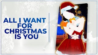 Just Dance Melody: "All I Want for Christmas Is You"