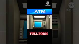 || कभी सोचा है ATM का FULL FORM? || Full Form Of ATM?