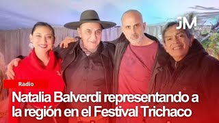 Natalia Balverdi cuenta la experiencia que vivió en el Festival Trichaco