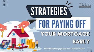 Strategies for Paying Off Your Mortgage Early