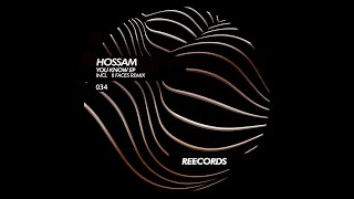 HOSSAM - You Know (Original Mix)