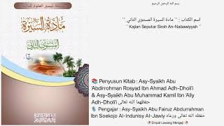 Kitab Maadatus Siiroh Mustawa tsaaniy | Dars 03 |🎙️Asy-Syaikh Abu Fairuz Abdurrahman Al-Indunisy