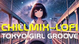 Relaxing Lo-fi Beats for Busy City Nights｜Tokyo Girl Groove