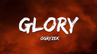 Ogryzek - Glory (Speed Up)