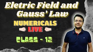 Numericals on  Gauss’s law|| JEE || NEET || CBSE #live #livestream