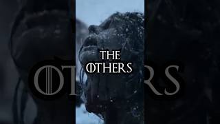 🥶🧟 The Others from Game of Thrones Lore