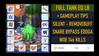 Full Tank LB in WOE - Snare/Silence/Remove Buff Area Slave - 146 Kill 12 Death