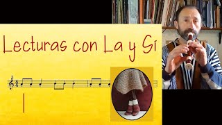 Flauta dulce paso a paso #10 -  Lecturas con La y Si