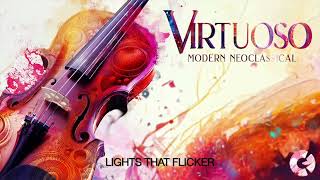 LIGHTS THAT FLICKER - From the album "VIRTUOSO" (Tonal Chaos Trailers)