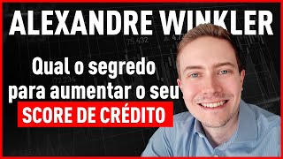 Como aumentar o seu score de crédito | por Alexandre Winkler