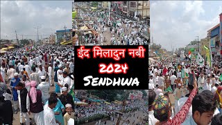 Sendhwa Eid Milad Un Nabi Julus 20240 || मोहब्बत का त्योहार || #eidmiladunnabi #trending #sendhwa