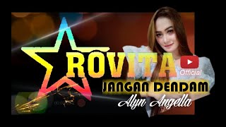 Jangan Dendam Voc Alyn Angella New ROVITA