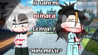 ||*If sanemi blinded genya?💢🩸*|| ||Ds/kny|| ||•GC mini movie•|| Enjoy ☕💕 ||READ DESC‼️||