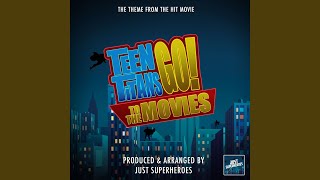 Go! (From "Teen Titans Go! To The Movies")