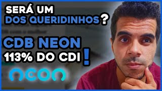 NOVIDADE! QUAL O SEGREGO? CDB NEON 113% DO CDI! VALE A PENA?-  SEMPRE A FRENTE