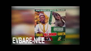 EVBARE-NILE BY OMOREGIE EGUASA [AUDIO MIX ]