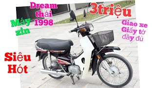 Dream thái honda nhật 1998/ Thanh lý Dream thái chỉ từ 3triệu/ xe Zin nguyên bản , giấy tờ đầy đủ