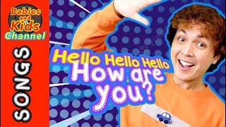 Hello Hello Hello How are you? (with actions) | Energizer & Nursery Rhymes | Babies and Kids Channel