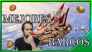 🔥 LOST ARK | ¿CUALES SON LOS MEJORES BARCOS ? | Opinión Personal ANALISIS EXCEL 🔥