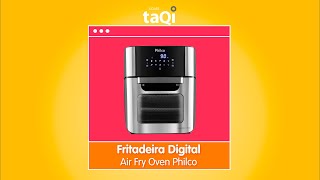 Fritadeira Digital Air Fry Oven Philco