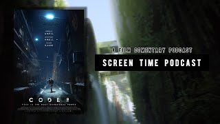 Screen Time Podcast: Code 8 (2019)