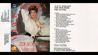 Slavica Momaković i orkestar Tomice Miljića - Zar srce može više da voli - CEO ALBUM (1988)