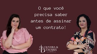 O QUE VOCÊ PRECISA SABER ANTES DE ASSINAR UM CONTRATO!