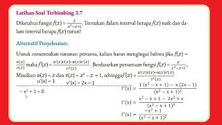 Latihan Soal Terbimbing 3.7 - Diketahui fungsi f(x) = x / x2 - x + 1. Tentukan dalam interval berapa