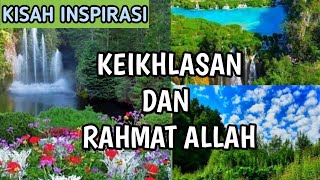 Keikhlasan dan Rahmat Allah