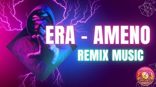 🎵ERA - Ameno Remix🎵 La musica unisce i cuori della Terra❤️