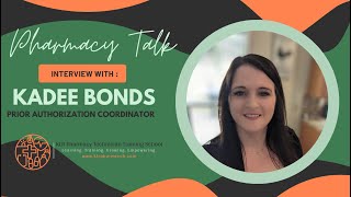 Pharmacy Talk Interview w/ Kadee Bonds