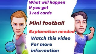 Mini football. What will happen after 3 red cards