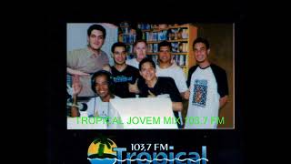 18   FITA  TROPICAL JOVEM MIX 103 7 FM O VASCO PERDEU EM TOKIO