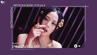 BLACKPINK - Pink Venom (Instrumental with backing vocals) |Lyrics|