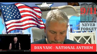 Never Forget 9/11 - Dan Vasc - National Anthem/Marine Veteran