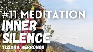 #11 MEDITATION || INNER SILENCE