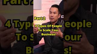 Part 2: 4 Types Of People To Scale Your Business! #businessgrowth #sales #business #short