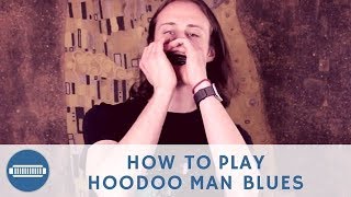 How to play Hoodoo Man Blues Intro by Junior Wells on Blues Harmonica