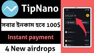 TipNano - Get 100$ for free - Trust wallet airdrop - New airdrop today - 4 new airdrop - Don't miss