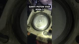 Viar roda 3,karya 200 L ganti piston, turun mesin tenaga loyo #mekanik #reels