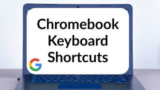 Chromebook Keyboard Shortcuts