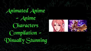 Animated Anime - Anime Characters Compilation - Stunning  #shorts