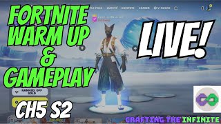 Fortnite Warm Up & Gameplay