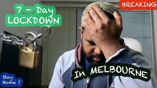 MELBOURNE Begin Lockdown For Seven Days!! ( Lo fir se )